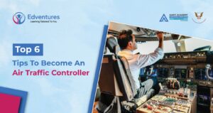 Top 6 Tips to Become an Air Traffic Controller