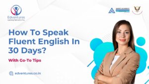 How to speak fluent English in 30 days