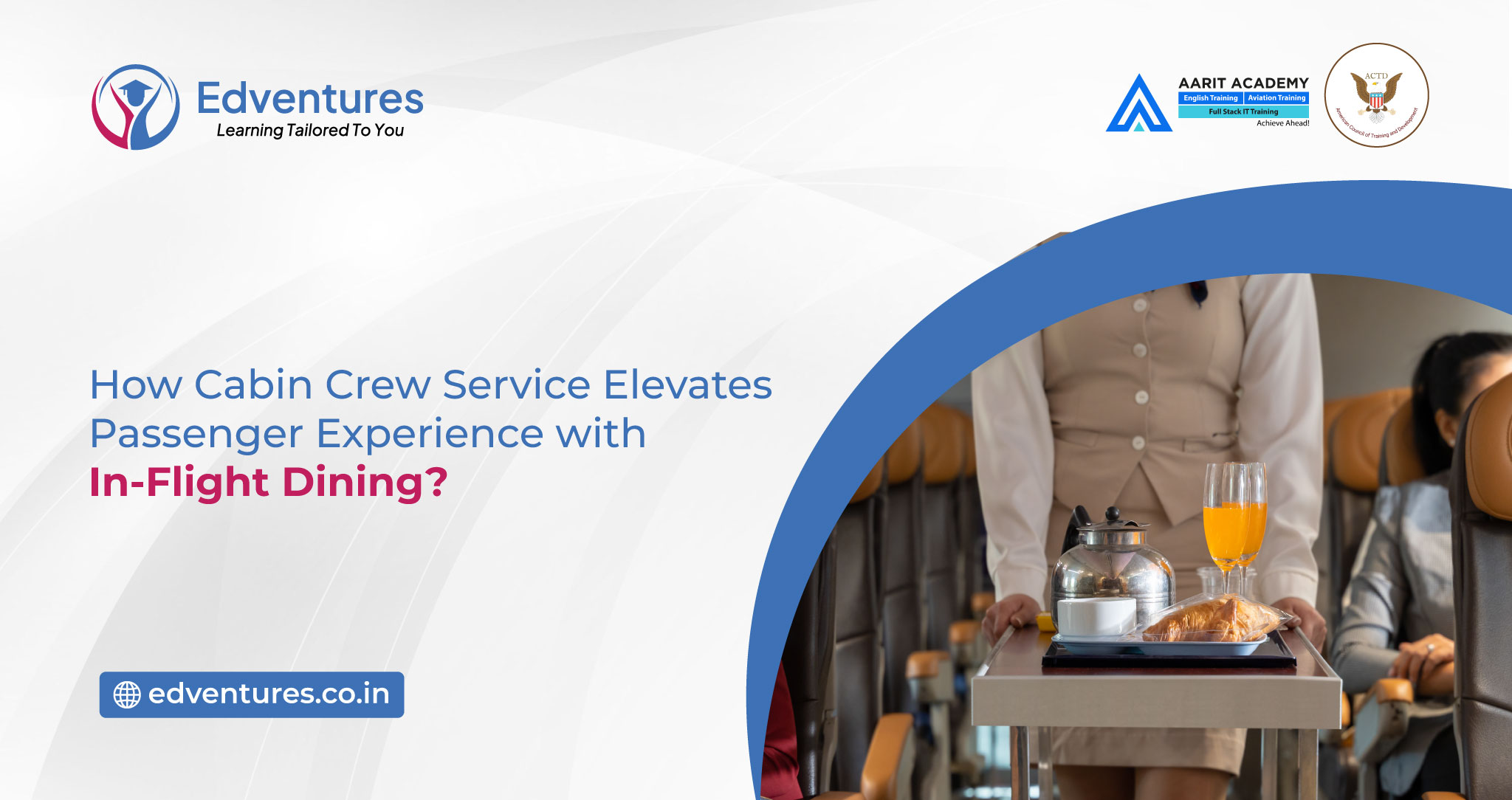 How Cabin Crew Service Elevates Passenger Experience with In-Flight Dining?