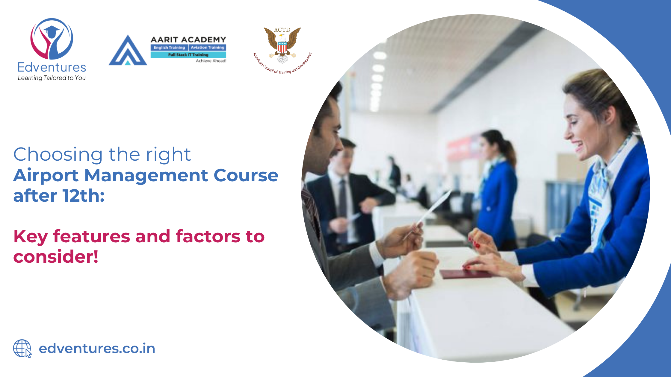 Choosing the Right Airport Management Course After 12th: Key Features and Factors to Consider