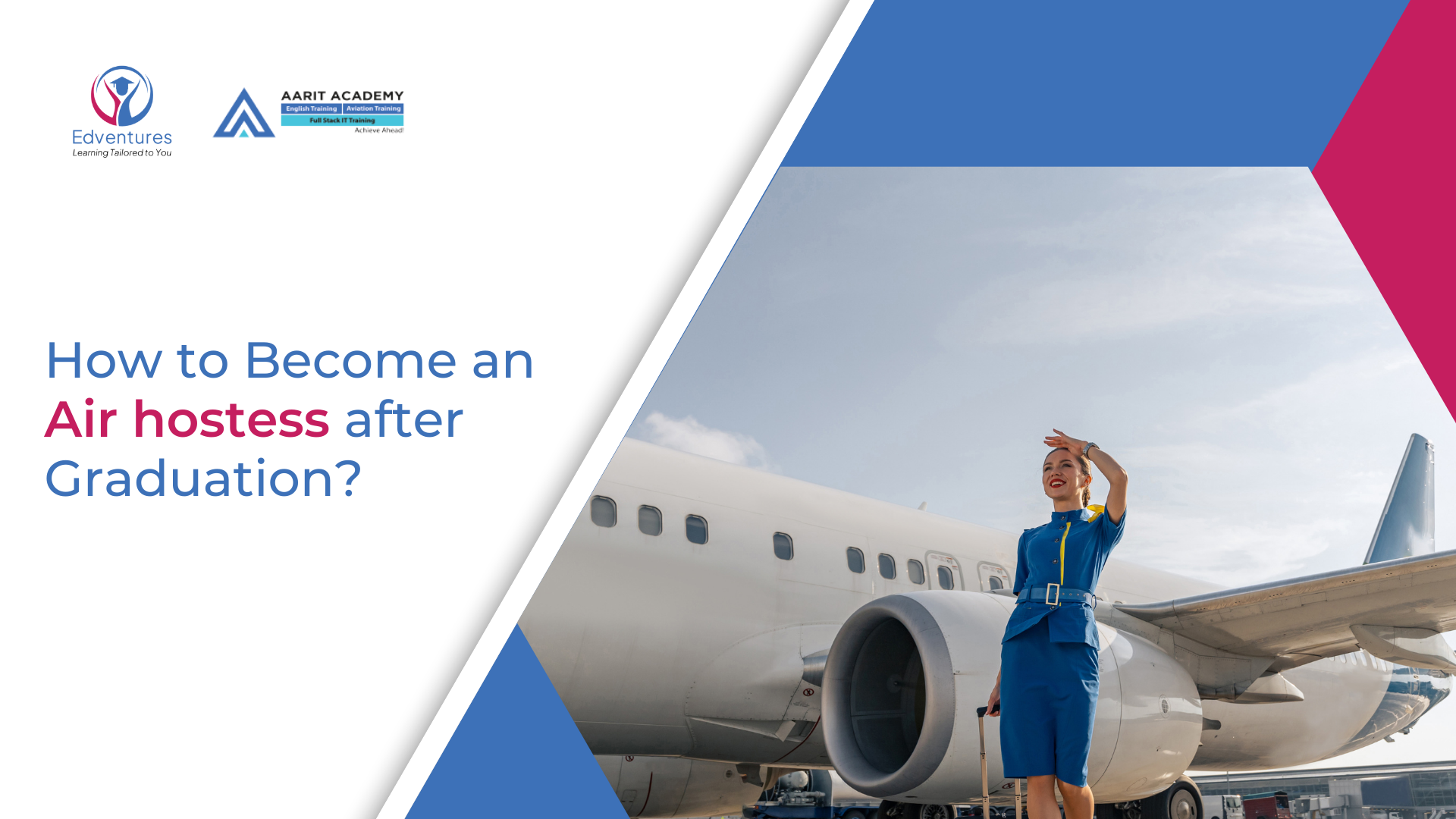 How to Become an Air hostess after Graduation?